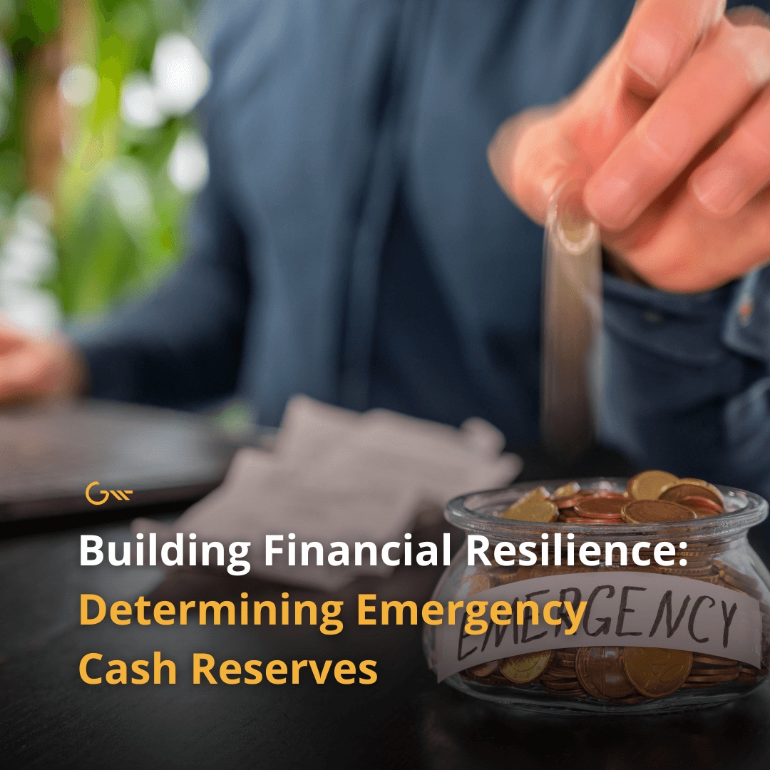Building Financial Resilience: Determining Emergency Cash Reserves