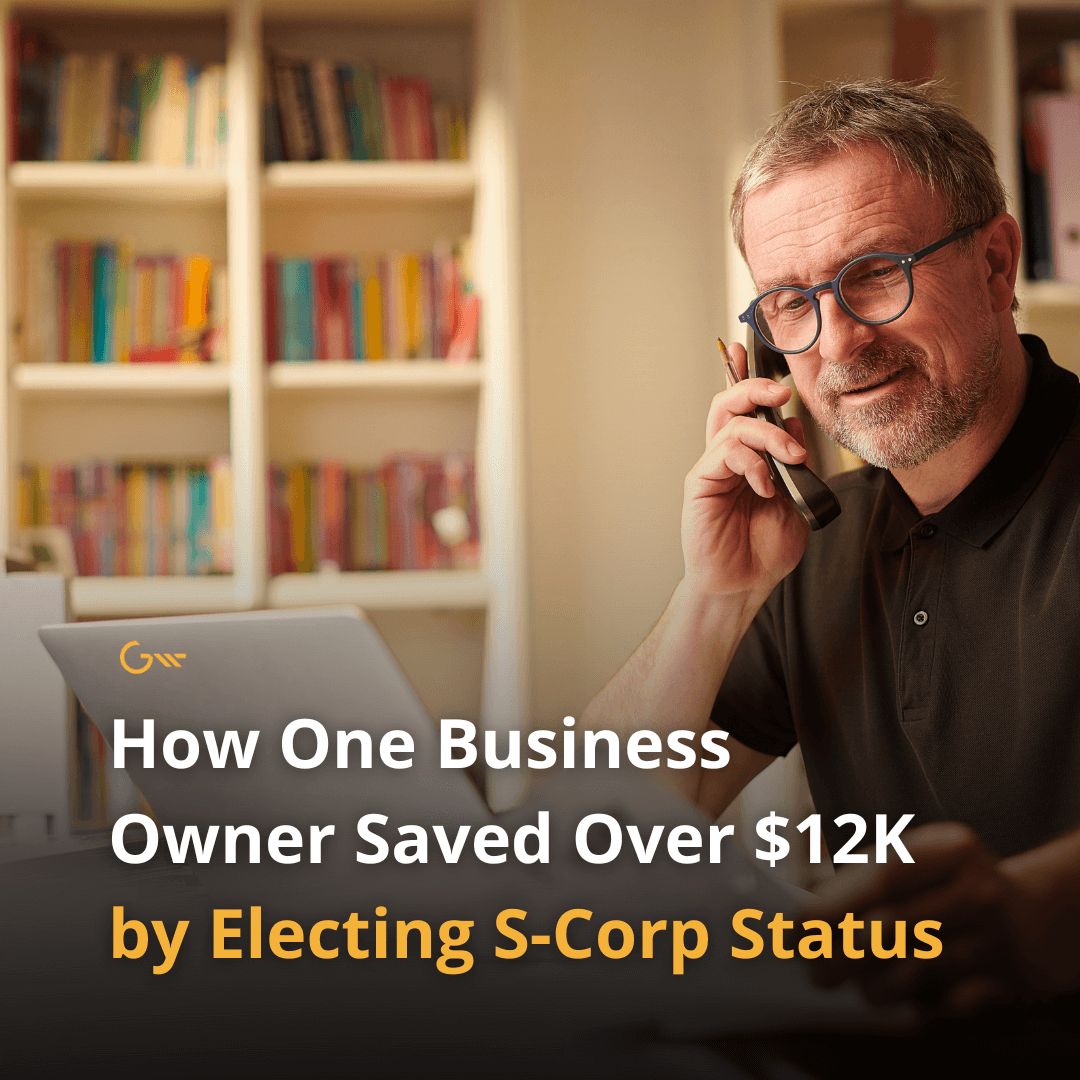 How One Business Owner Saved Over $12K by Electing S-Corp Status