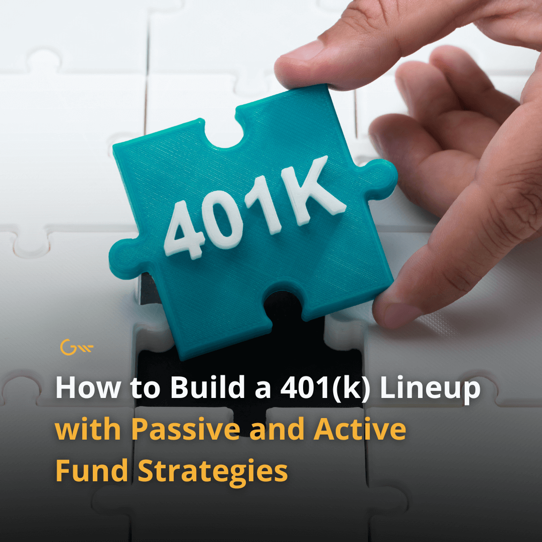 How to Build a 401(k) Lineup with Passive and Active Fund Strategies