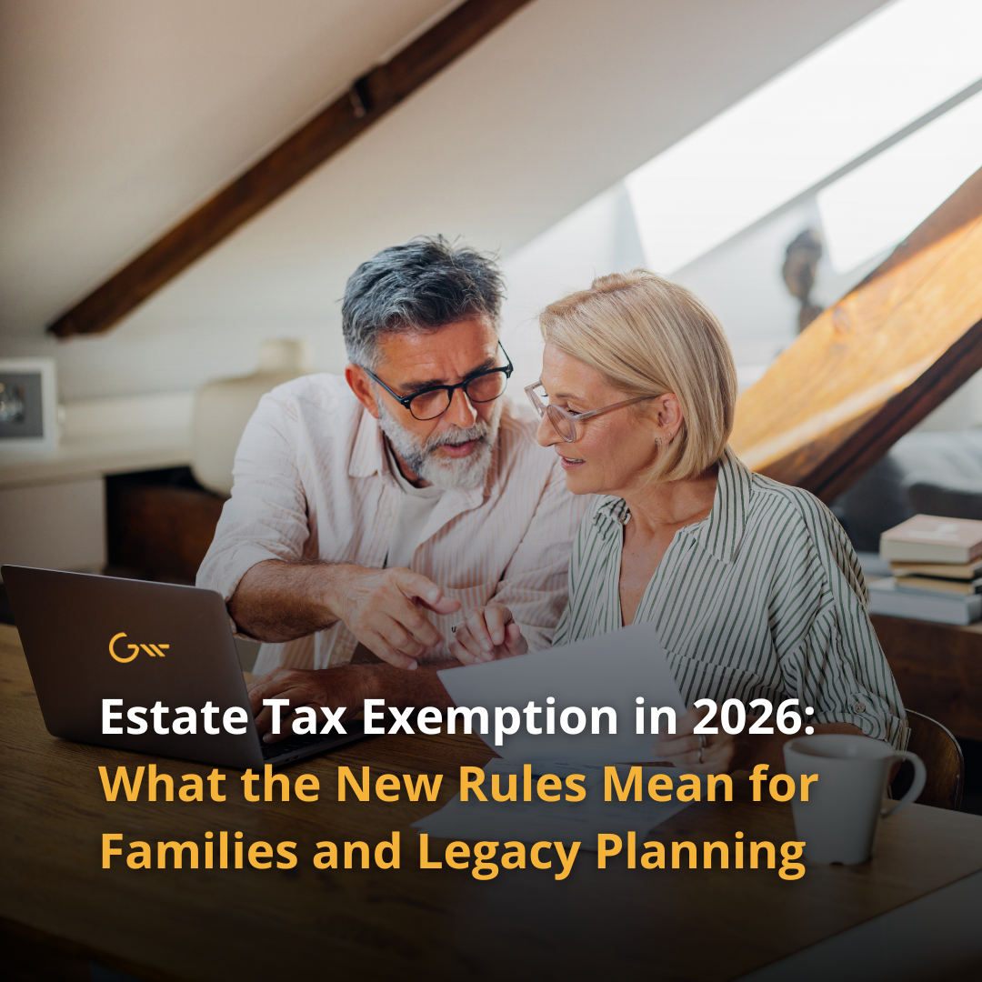 Estate Tax Exemption in 2026: What the New Rules Mean for Families and Legacy Planning