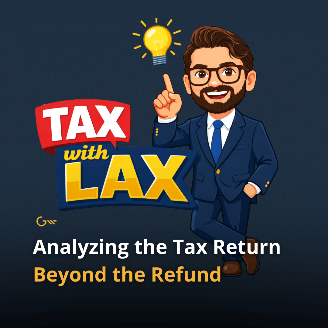 “Tax with Lax”: Analyzing the Tax Return Beyond the Refund