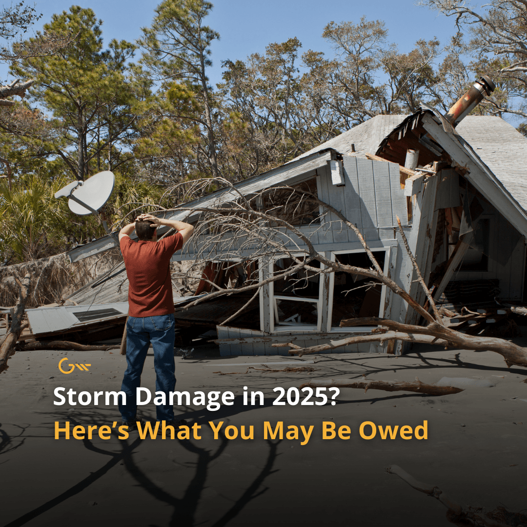 Storm Damage in 2025? Here’s What You May Be Owed
