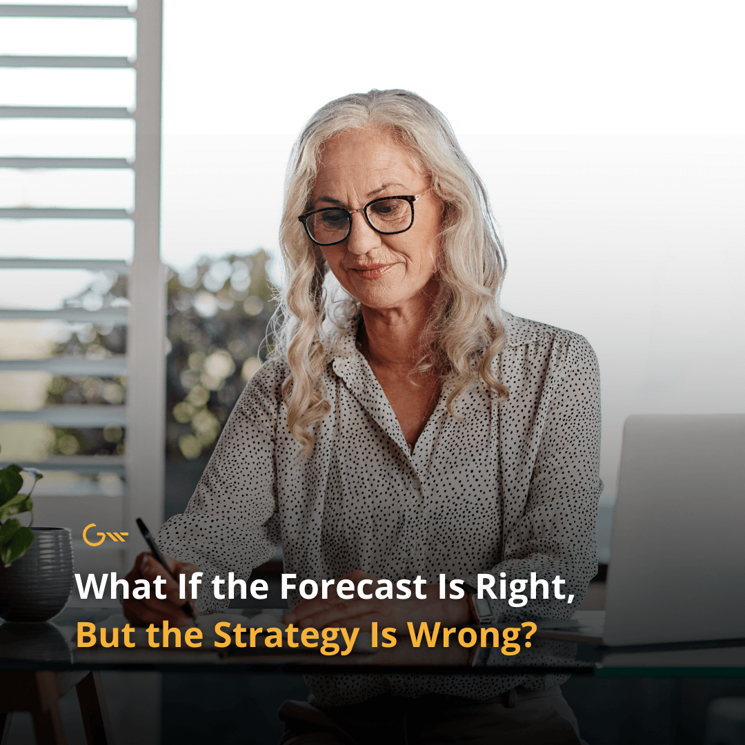 What If the Forecast Is Right, But the Strategy Is Wrong?