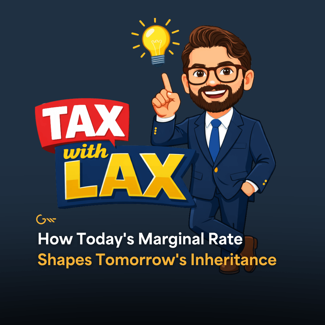 How Today’s Marginal Rate Shapes Tomorrow’s Inheritance