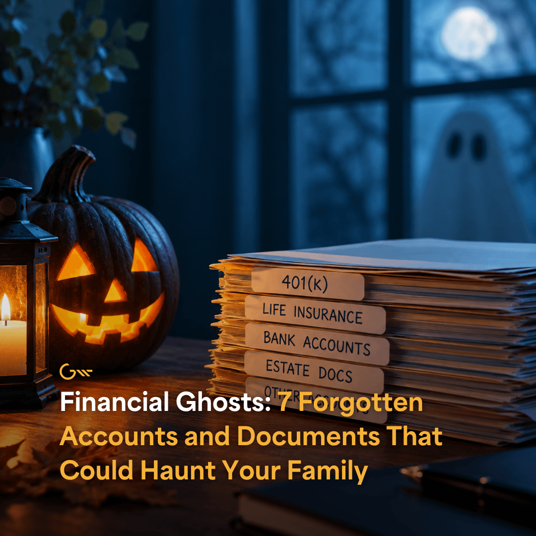 Financial Ghosts: 7 Forgotten Accounts and Documents That Could Haunt Your Family